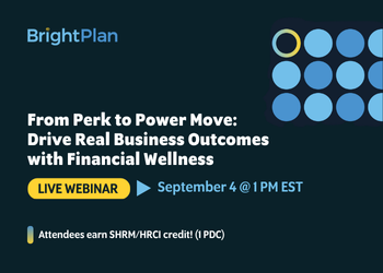 From Perk to Power Move: Drive Real Business Outcomes with Financial Wellness